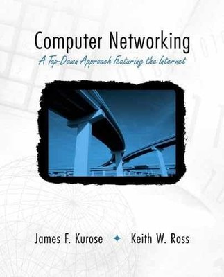 Computer Networking: A Top-Down - Hardcover, by Kurose James F.; - Very Good