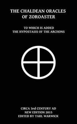 Unknown Author The Chaldean Oracles Of Zoroaster (Taschenbuch) (US IMPORT)