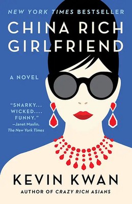 China Rich Girlfriend - Kevin Kwan [Softcover]