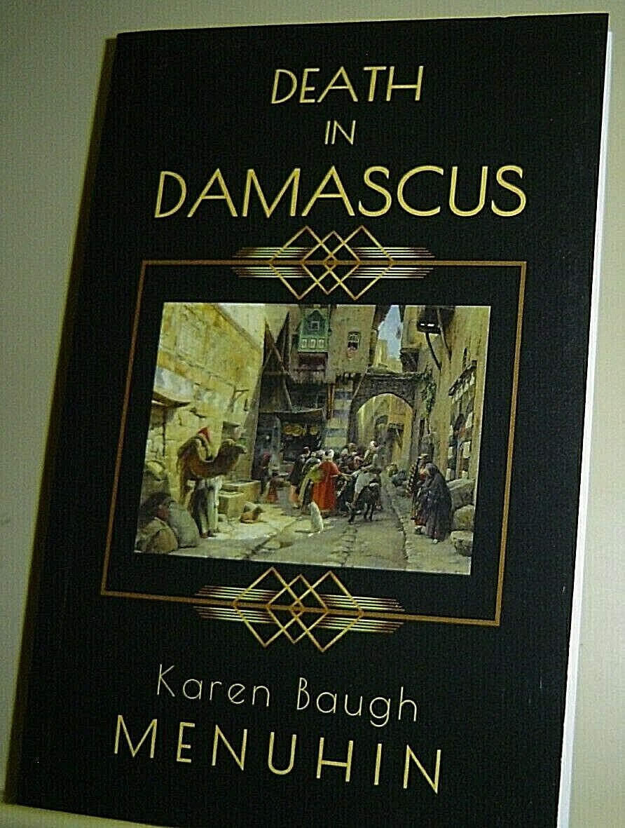 1920 Murder Mystery DEATH IN DAMASCUS Karen Baugh Menuhin