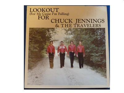 LOOKOUT (For Me Cause I'm Falling) FOR CHUCK JENNINGS & THE TRAVELERS RARE US LP