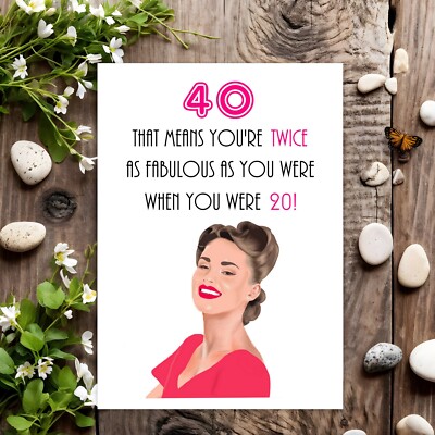 40th Funny Birthday Card Rude Joke Humour for Her Women Female Fabulous 