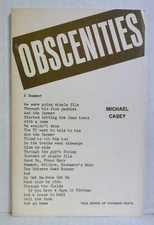OBSCENITIES Vietnam Anti-War Poems by Michael Casey 1972 Yale Poet Series Poetry