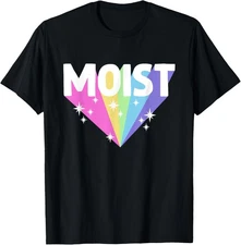 Moist Funny Meme Offensive Weird Cool Hilarious Humorous T-Shirt