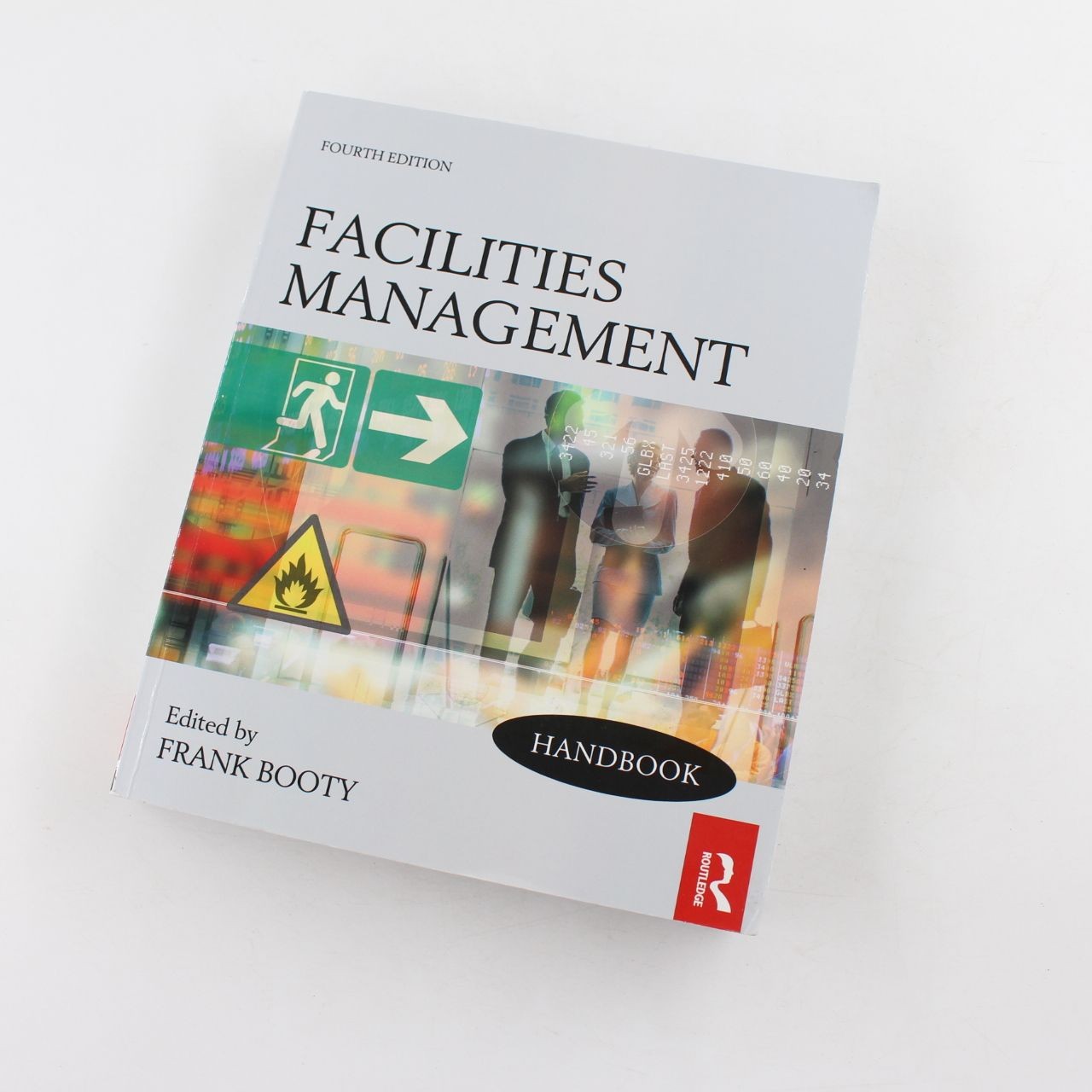 Facilities Management Handbook Book by Frank Booty