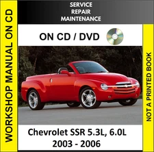 CHEVROLET SSR 2003 2004 2005 2006 SERVICE REPAIR WORKSHOP MANUAL ON CD