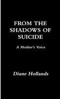 From The Shadows Of Suicide Diane Hollands Taschenbuch Kartoniert / Broschiert
