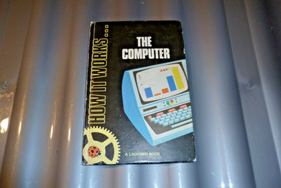 The Computer (Ladybird How It Works),David Carey,James Blythe