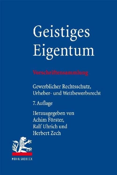 Mohr Siebeck Geistiges Eigentum, Fachbücher Von Ralf Uhrich, Achim Förster, Herbert Zech - Bild 2