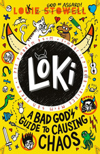 Loki: a Bad God'S Guide to Causing Chaos: Trickster Norse God Turned School Kid