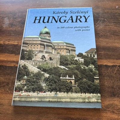 Hungary in 160 Colour Photographs with Poster'' by Károly Szelényi BG3