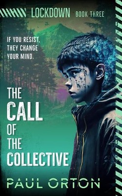 Paul Orton The Call of the Collective: 3 (Lockdown) (Taschenbuch)
