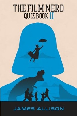 The Film Nerd Quiz Book II (The Film..., Allison, James