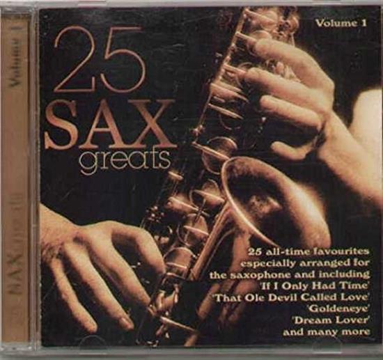 25 Sax Greats, AllTime Favourites Volume 1 Music CD Various 2022