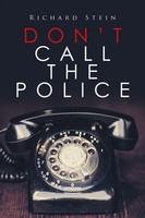 Don't Call The Police Richard Stein Taschenbuch Kartoniert / Broschiert Englisch
