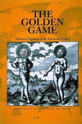 The Golden Game: Alchemical Engravings of the Seventeenth Century