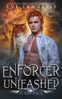 Enforcer Unleashed (Feral Pack) - Paperback, by Langlais Eve - Very Good