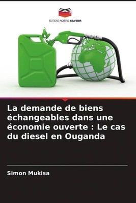 La demande de biens échangeables dans une économie ouverte : Le cas du diesel...
