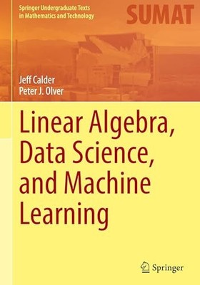 Linear Algebra, Data Science, and Machine Learning by Jeff Calder NEW BOOK