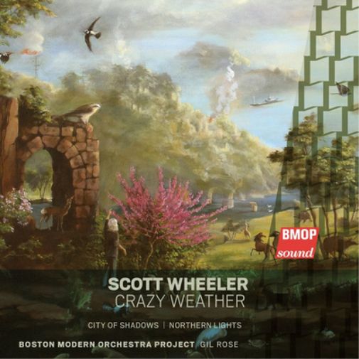 Scott Wheeler Scott Wheeler: Crazy Weather (CD) Album