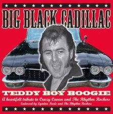 BIG BLACK CADILLAC Teddy Boy Boogie - Tribute To Crazy Cavan CD rockabilly - NEW