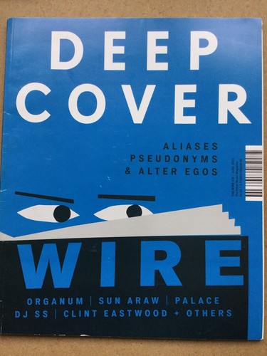 The Wire Magazine #376 - June 2015 - Deep Cover, Aliases, Pseudonyms