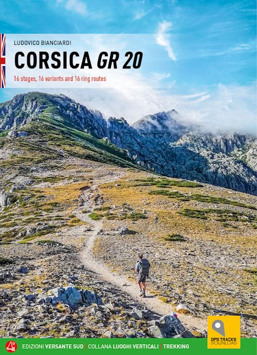 Corsica GR 20 16 tappe, 16 varianti e 16 percorsi ad anello. Ediz. inglese  -