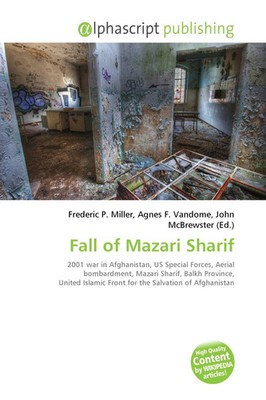 Frederic P. Miller (u. a.) | Fall of Mazari Sharif | Taschenbuch | Englisch