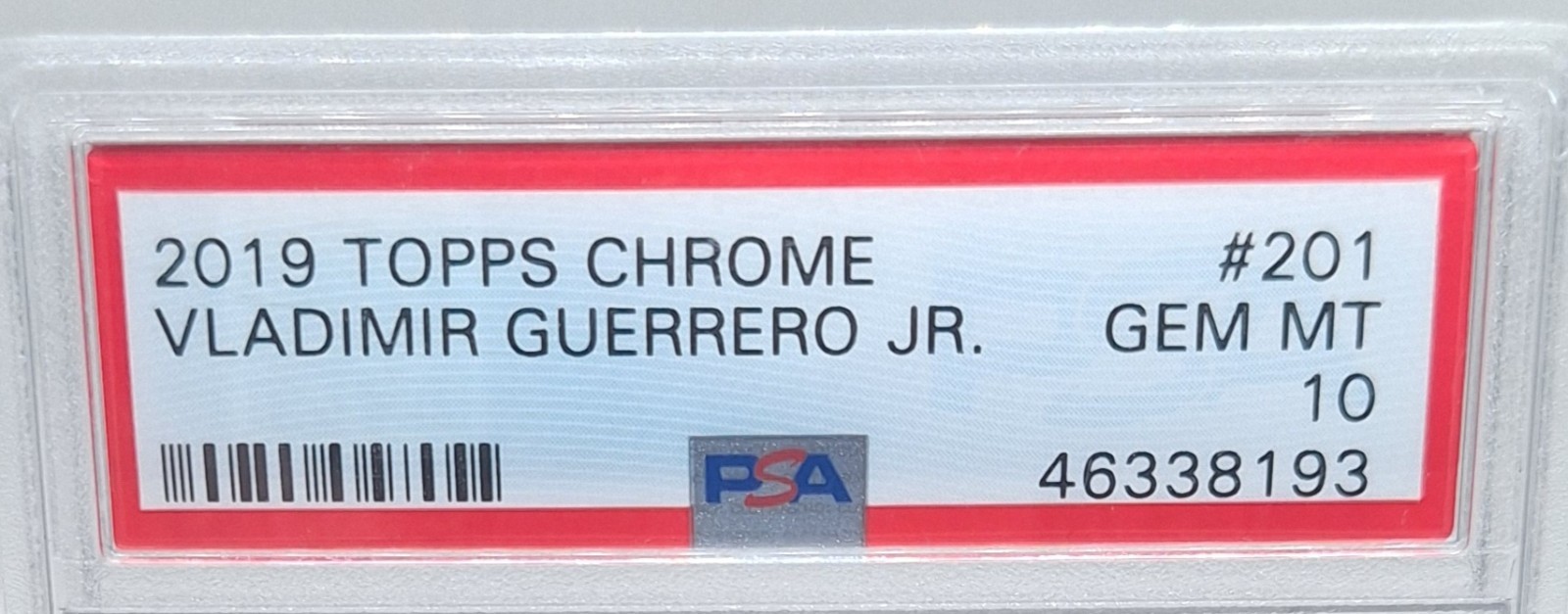 VLADIMIR GUERRERO JR. 2019 TOPPS CHROME ROOKIE RC PSA MINT 10 view 2