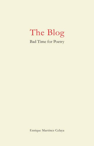 The Blog – Bad Time for Poetry Martínez Celaya Paperback John Wiley & Sons