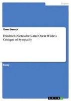 Timo Dersch | Friedrich Nietzsche's And Oscar Wilde's Critique Of Sympathy