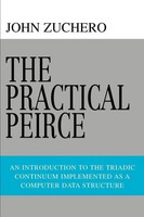 John Zuchero | The Practical Peirce | Taschenbuch | Englisch (2007) | Iuniverse