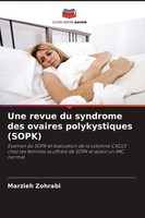 Une Revue Du Syndrome Des Ovaires Polykystiques (Sopk) Marzieh Zohrabi