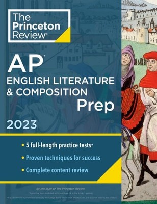 Princeton Review AP English Literature & Composition Prep, 2023: 5 Practice Test