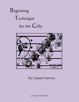 Beginning Technique for the Cello by Cassia Harvey: New