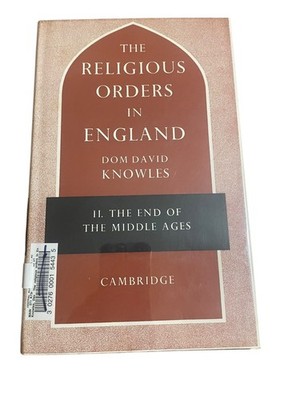 The Religious Orders in England Dom David Knowles 1961 Cambridge Edition