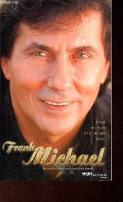 Für immer und ewig. - Michael Frank - Rapilly Frédérick -