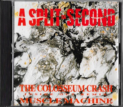 A SPLIT SECOND - The Colosseum Crash (CD/1989 Wax Trax! Records WAXCD 9076) EX+