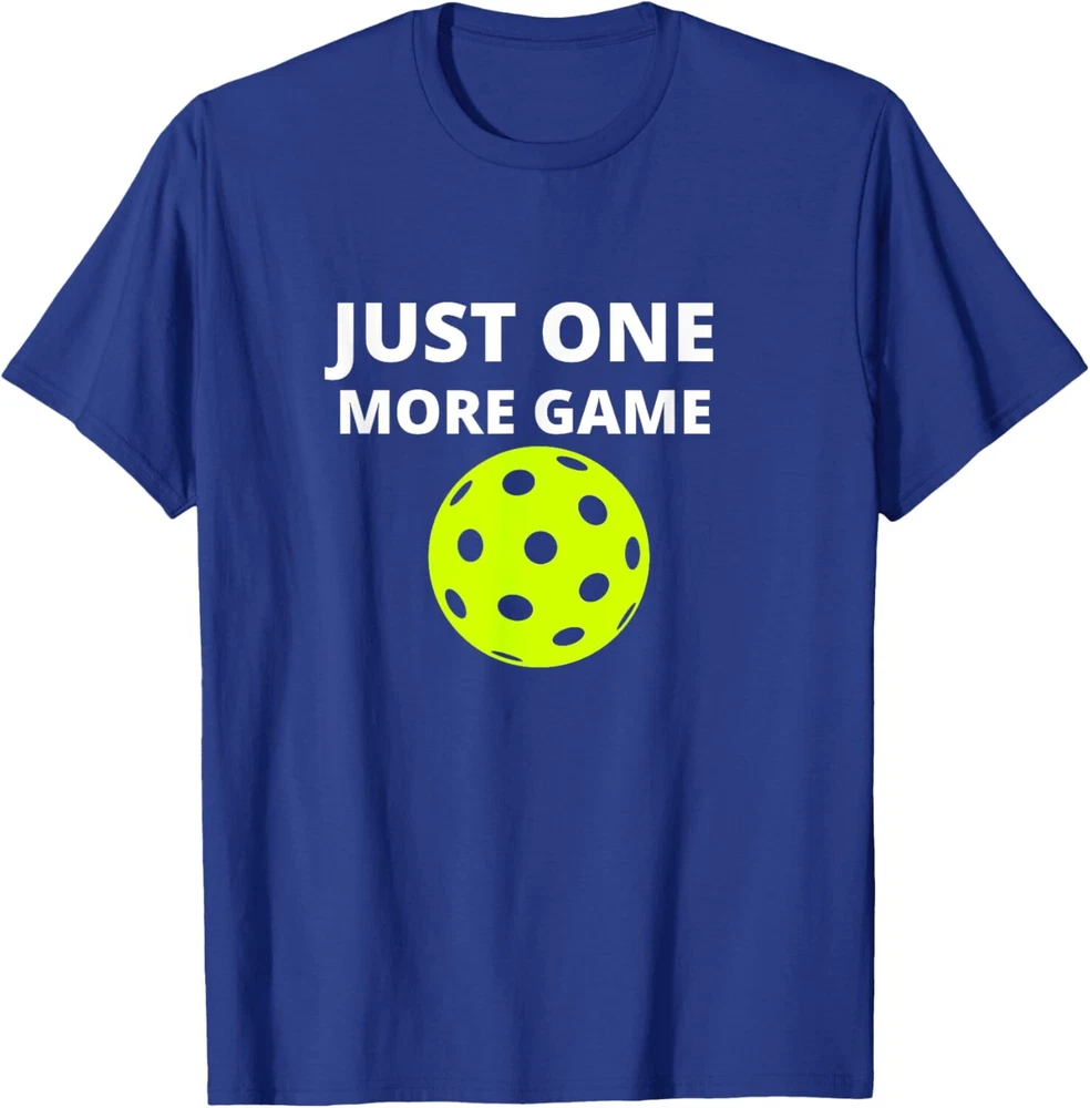 Pickleball Just One More Game T-Shirt Hoodie