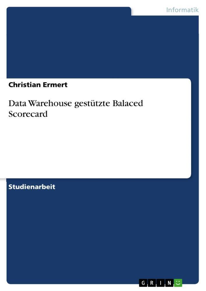 Thumbnail - Data Warehouse Gestützte Balaced Scorecard Christian Ermert