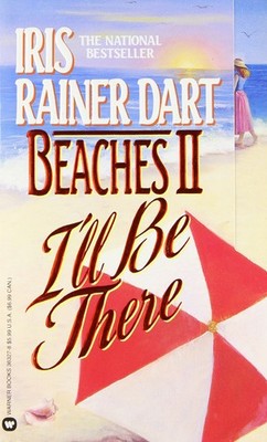Beaches II: I'll Be There - Dart, Iris Rainer - Acceptable - See condition n...