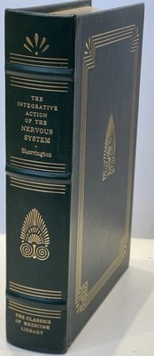 The Integrative Action of The Nervous System : Sherrington: HB Like New