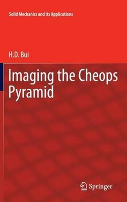 Imaging the Cheops Pyramid by H.D. Bui (English) Hardcover Book