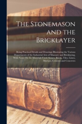 Anonymous - Stonemason and the Bricklayer  Being Practical Details and - X555z