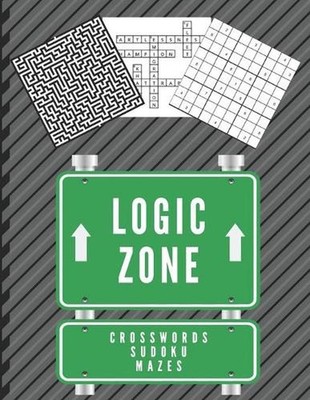 Logic Zone (Crossword Sudoku and Mazes): Easy and Very Hard. Train Your Brain. b