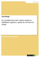 Ioan Neagu | La CoordinacióN Entre Sujetos SegúN Su Habilidad Cognitiva Y...