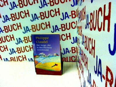 Der Junge, der in den Büchern verschwand: und andere Geschichten Claudel, Philip