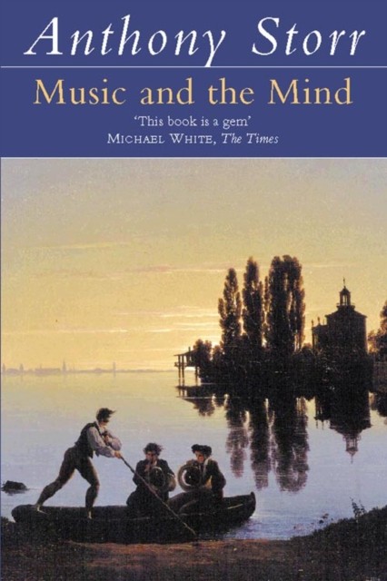 Music and the Mind by Anthony Storr (Paperback Book) - Image 2