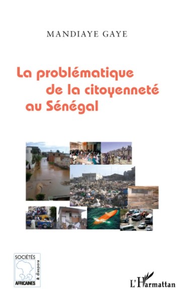 Mandiaye Gaye | La ProbléMatique De La Citoyenneté Au SéNéGal | Taschenbuch-image