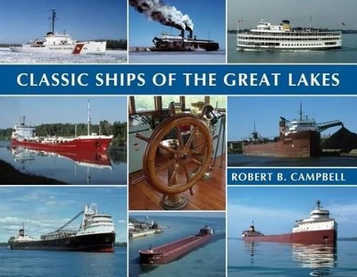 Robert Campbell Classic Ships of the Great Lakes (Taschenbuch)